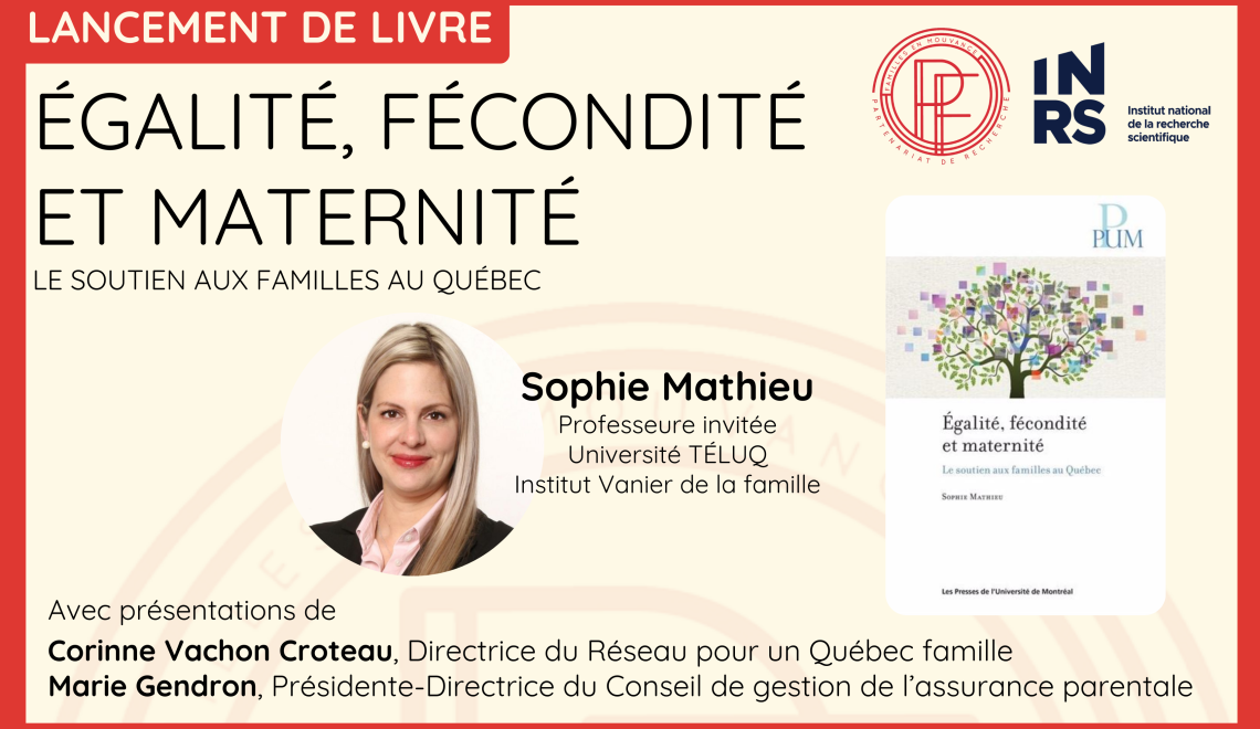 Lancement du livre de Sophie Mathieu – Égalité, fécondité et maternité: le soutien aux familles au Québec
